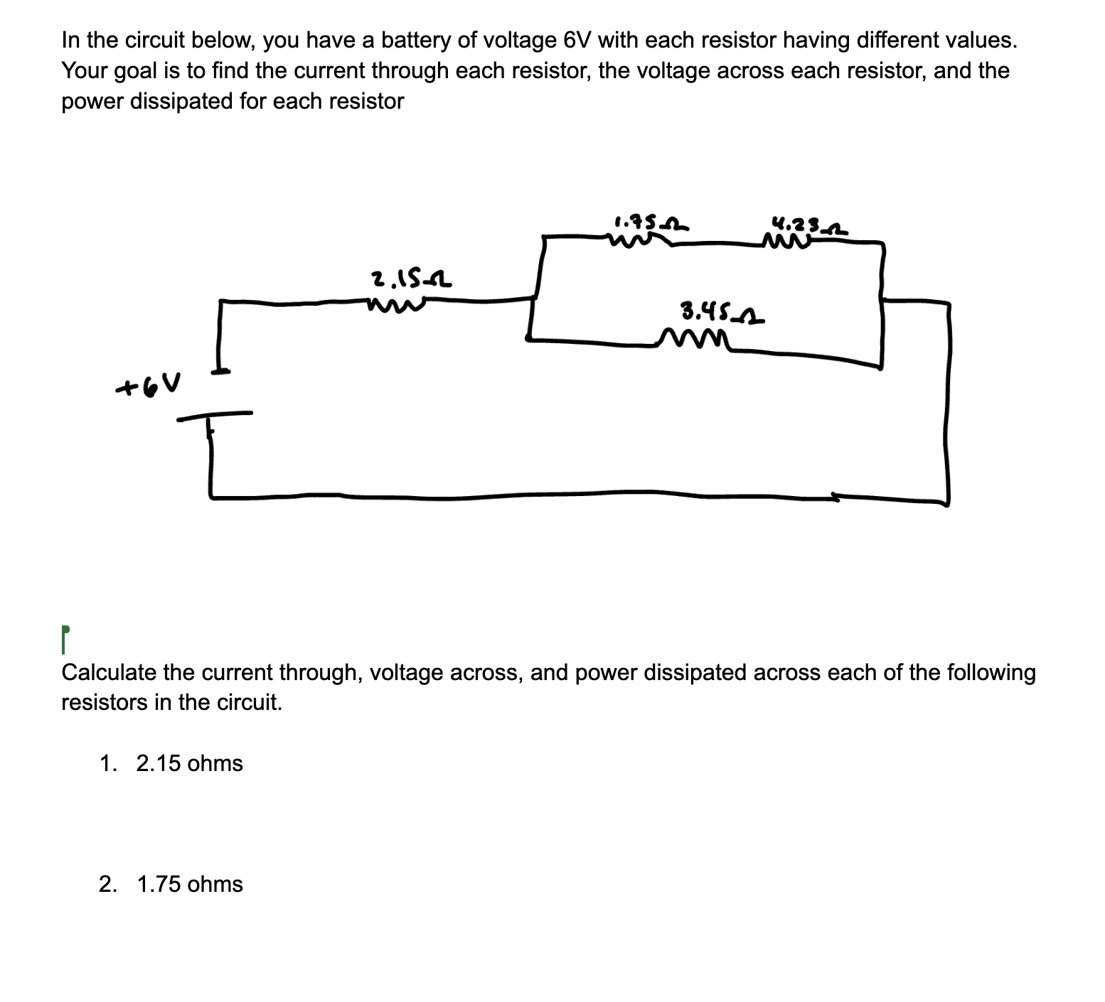 Solved P Calculate the current through, voltage across, and | Chegg.com