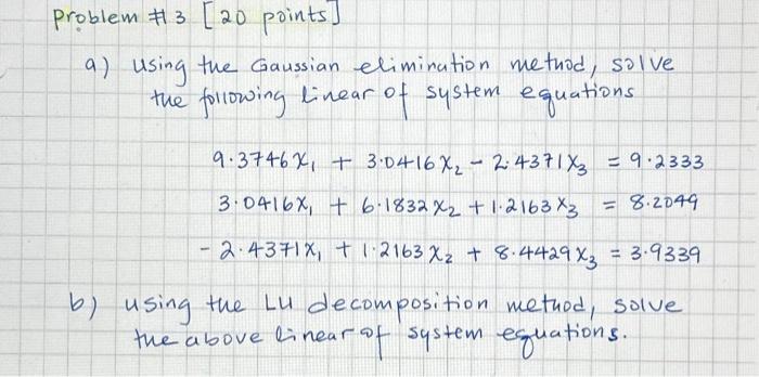 Solved problem \# 3[20 points ] a) Using the Gaussian | Chegg.com