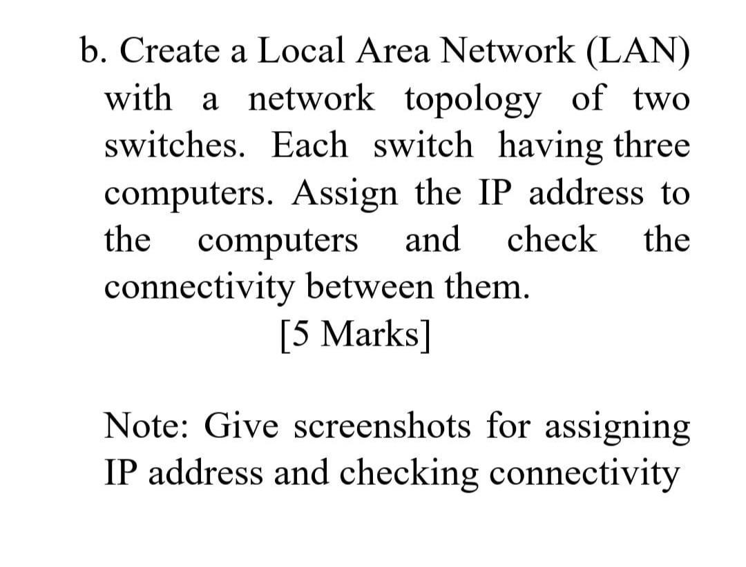 Solved b. Create a Local Area Network (LAN) with a network | Chegg.com