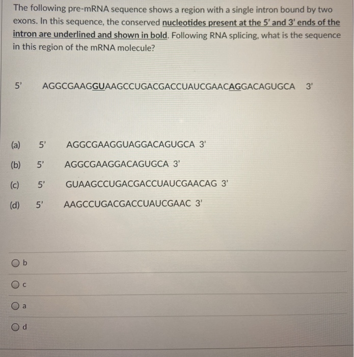 Solved The following pre-mRNA sequence shows a region with a | Chegg.com