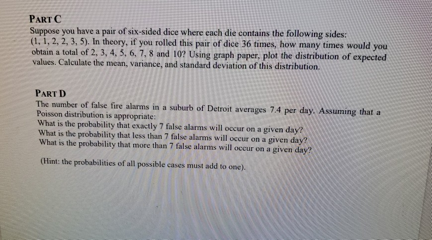 Solved PART C Suppose You Have A Pair Of Six-sided Dice | Chegg.com