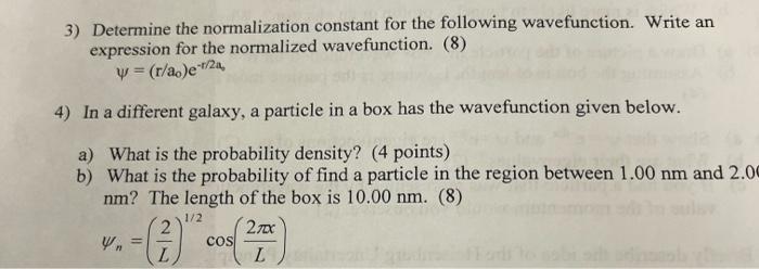 Solved 3) Determine the normalization constant for the | Chegg.com