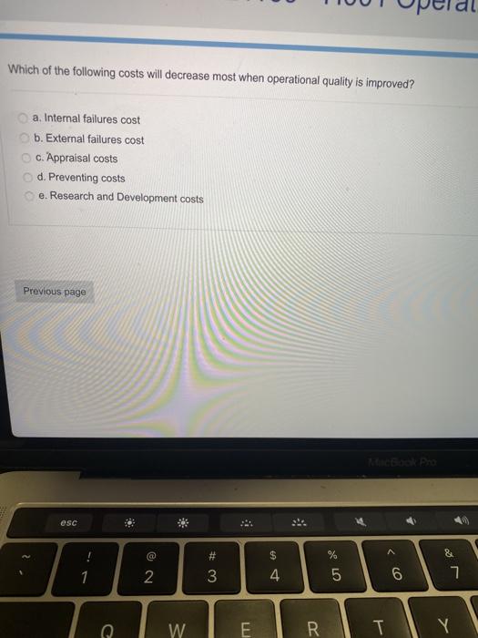 Solved Which of the following costs will decrease most when | Chegg.com