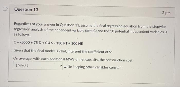 Solved Question 13 2 Pts Regardless Of Your Answer In | Chegg.com