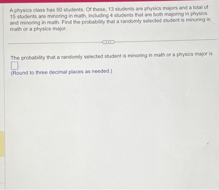 Solved A Physics Class Has 50 Students. Of These, 13 | Chegg.com