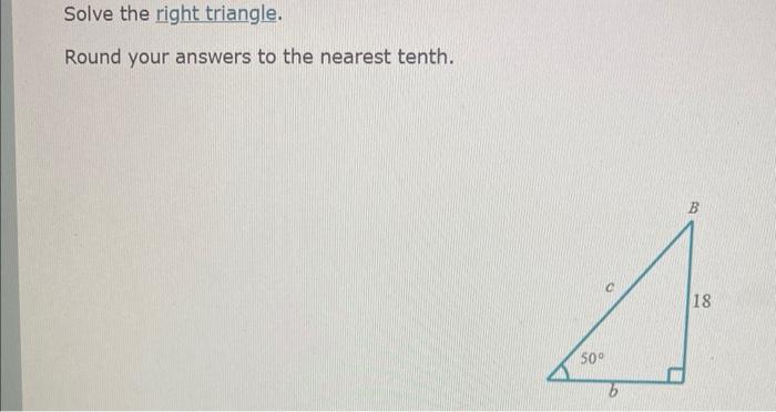 Solved Solve The Right Triangle. Round Your Answers To The | Chegg.com