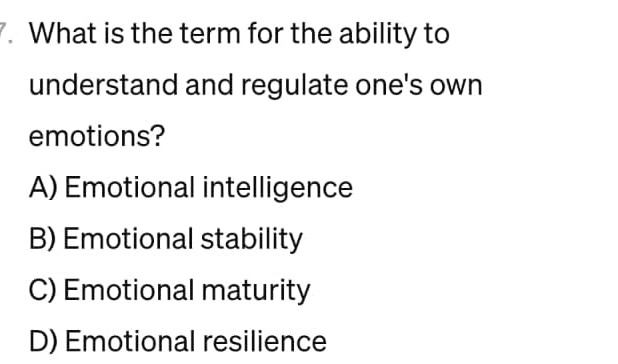 Solved What is the term for the ability to understand and | Chegg.com