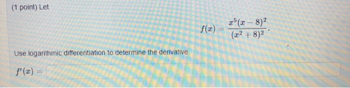 Solved Differentiate Y Ln 4e 1 Xe 1 G Chegg Com