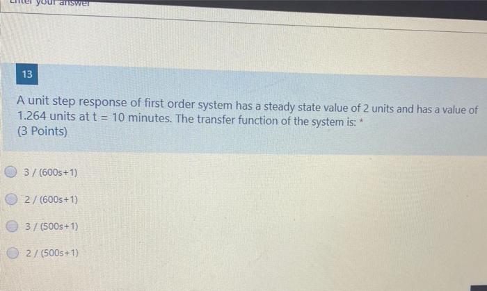 Solved your answer 13 A unit step response of first order | Chegg.com