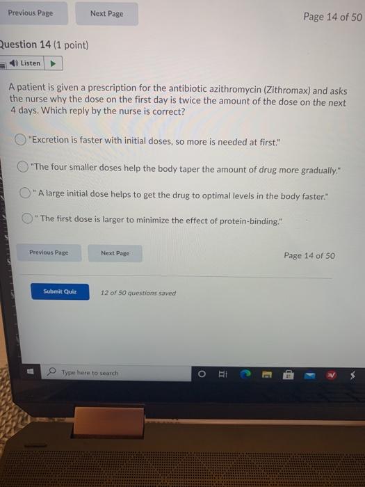 Previous Page Next Page Page 14 of 50 Question 14 (1 point) Listen A patient is given a prescription for the antibiotic azith