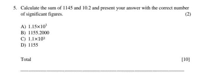 Solved Calculate the sum of 1145 ﻿and 10.2 ﻿and present your | Chegg.com