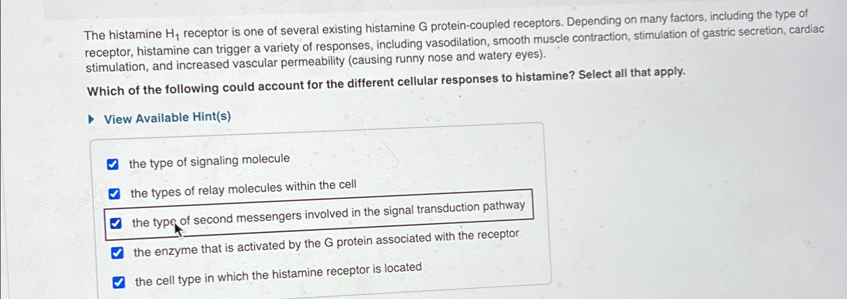 Solved The histamine H1 ﻿receptor is one of several existing | Chegg.com