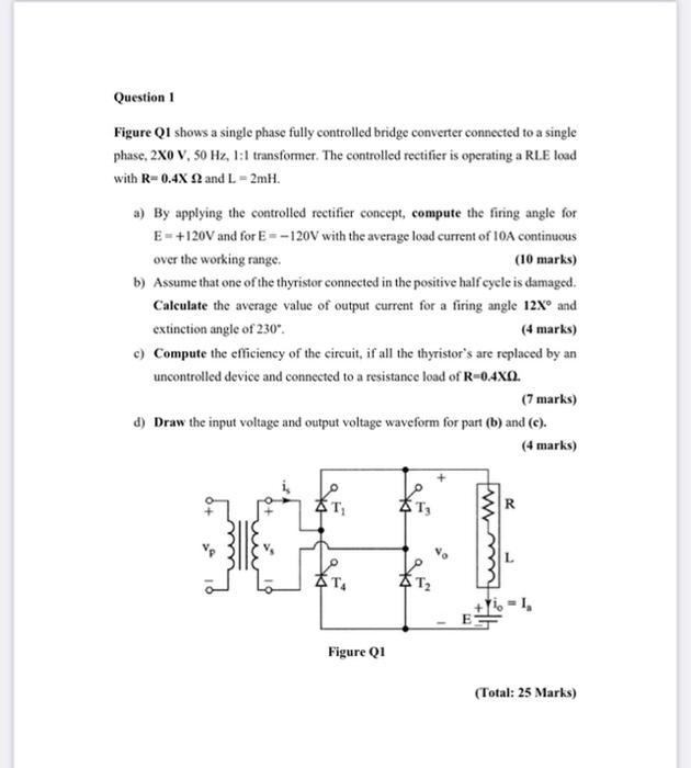 Solved Question 1 Figure QI shows a single phase fully | Chegg.com