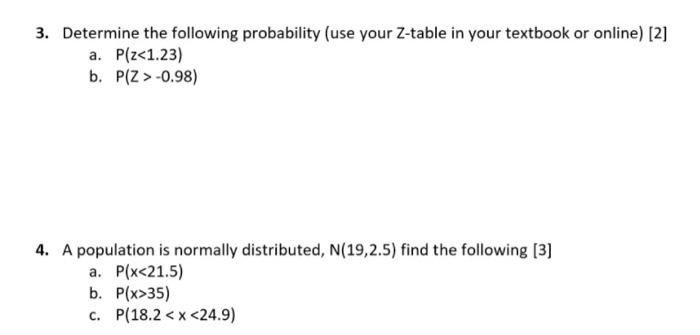 Solved 3 Determine The Following Probability Use Your Z Chegg Com
