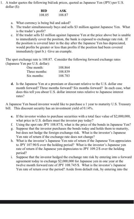 Solved 1. A trader quotes the following bid/ask prices