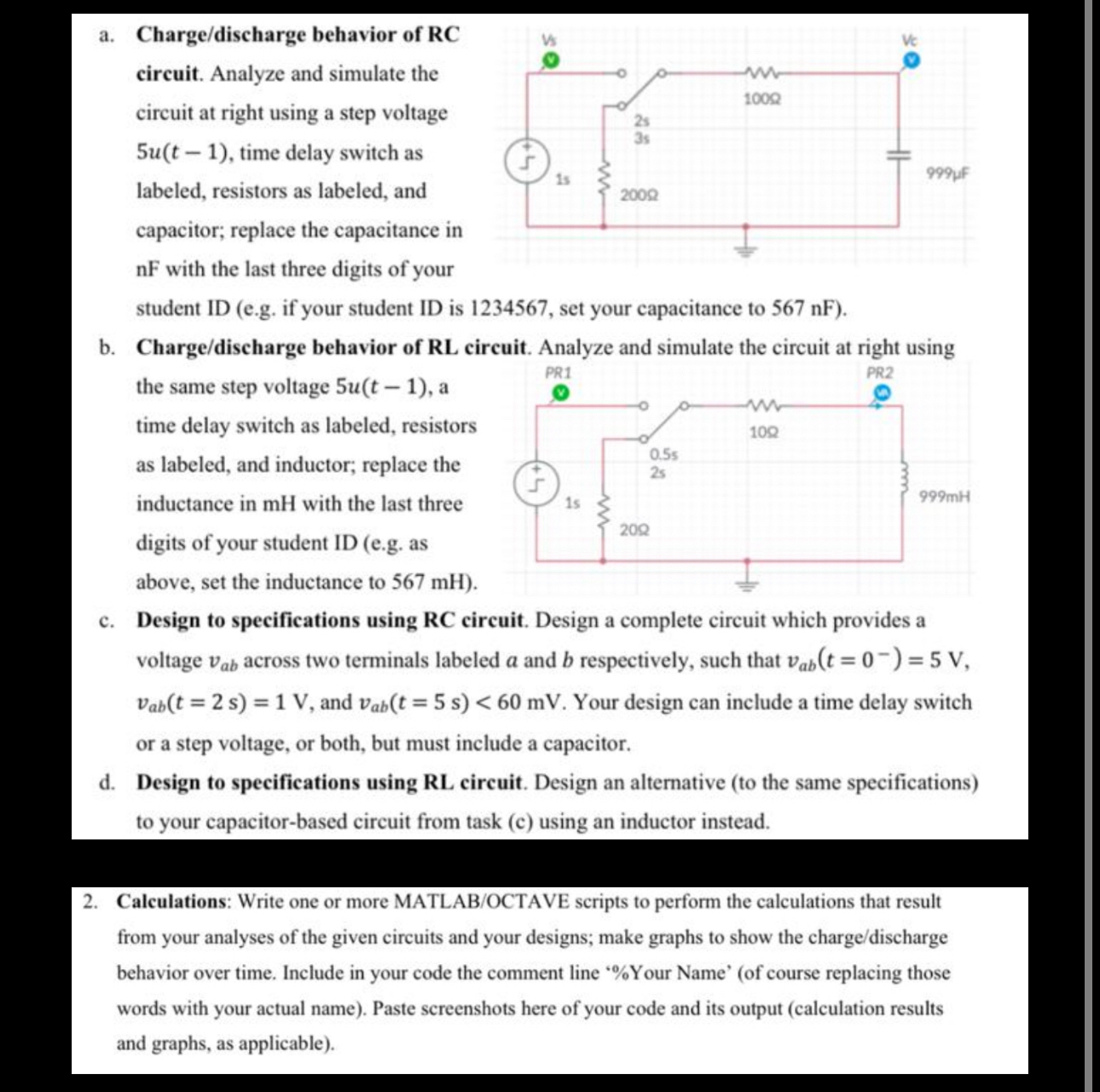 Solved a. ﻿Charge/discharge behavior of RCcircuit. Analyze | Chegg.com