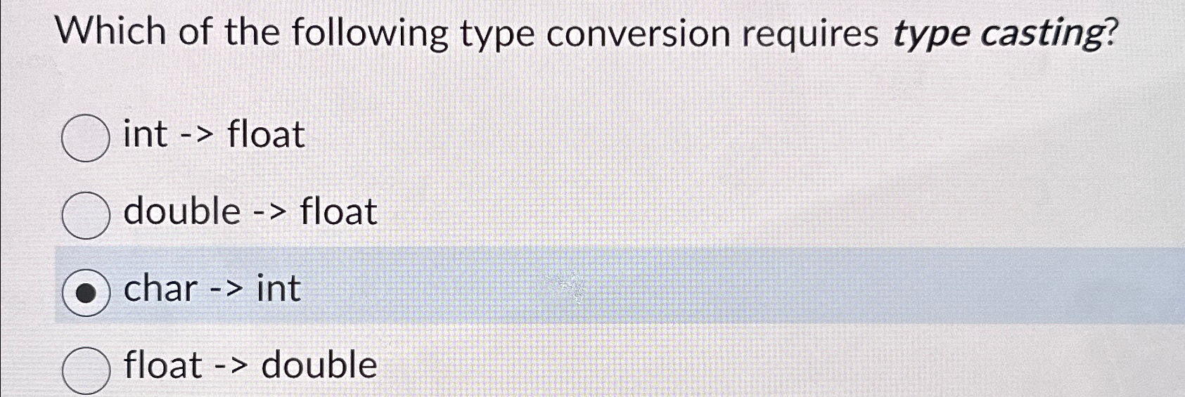 Solved Which of the following type conversion requires type | Chegg.com