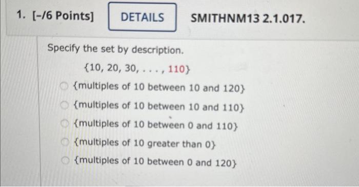 Specify the set by description. {10,20,30,…,110} | Chegg.com