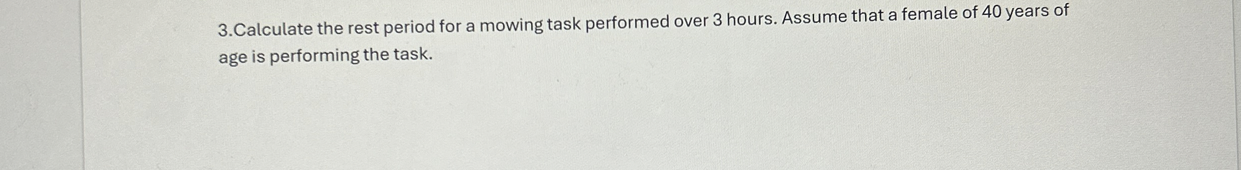 3.Calculate the rest period for a mowing task | Chegg.com