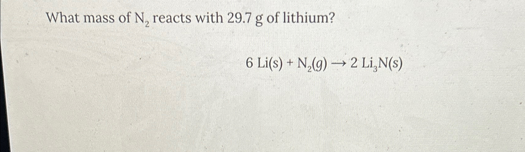 Solved What mass of N2 ﻿reacts with 29.7g ﻿of | Chegg.com