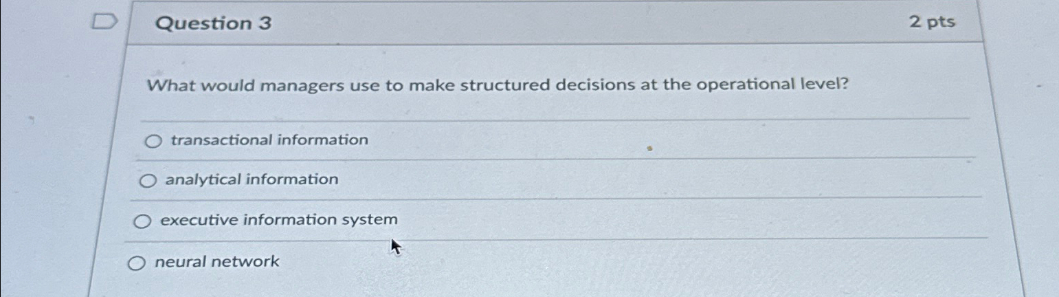 Solved Question 32 ﻿ptsWhat would managers use to make | Chegg.com