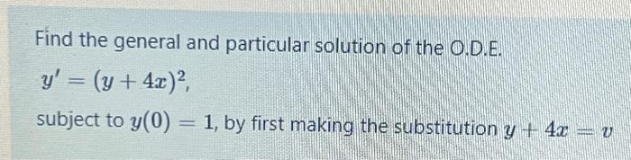 Solved Find the general and particular solution of the | Chegg.com