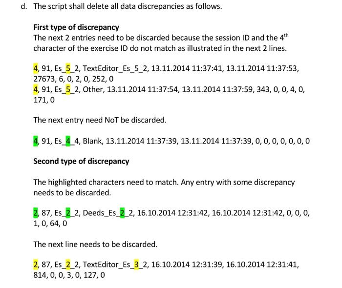 Solved d. The script shall delete all data discrepancies as | Chegg.com