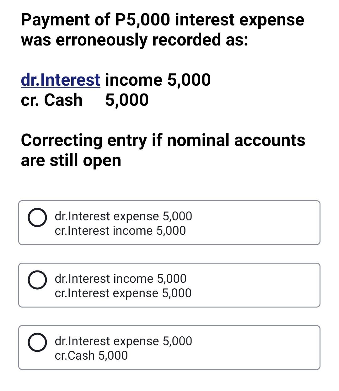 Solved Payment of P5,000 interest expense was erroneously | Chegg.com