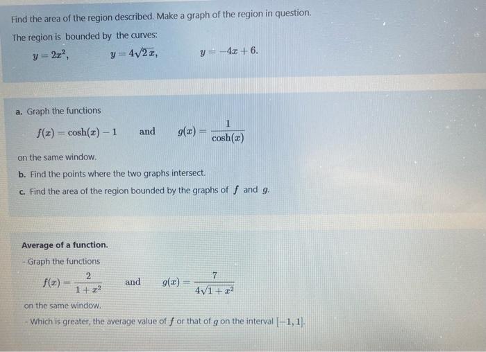 Solved Find the area of the region described. Make a graph | Chegg.com