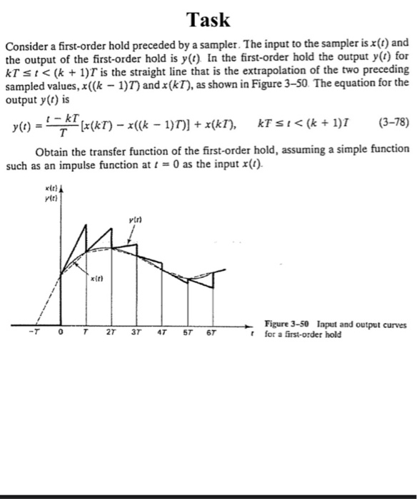 Solved Task Consider a first-order hold preceded by a | Chegg.com