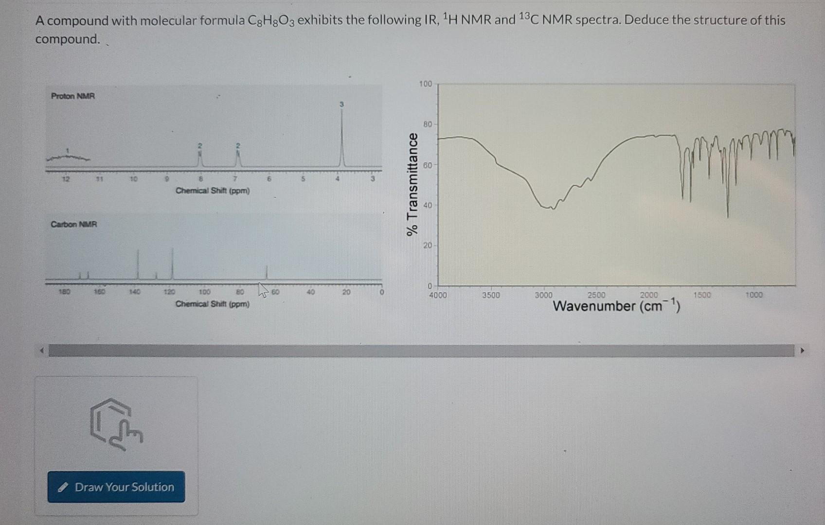 Solved A compound with molecular formula C8H8O3 exhibits the | Chegg.com