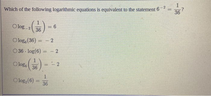 Solved 1 2 Which Of The Following Logarithmic Equations Chegg Com