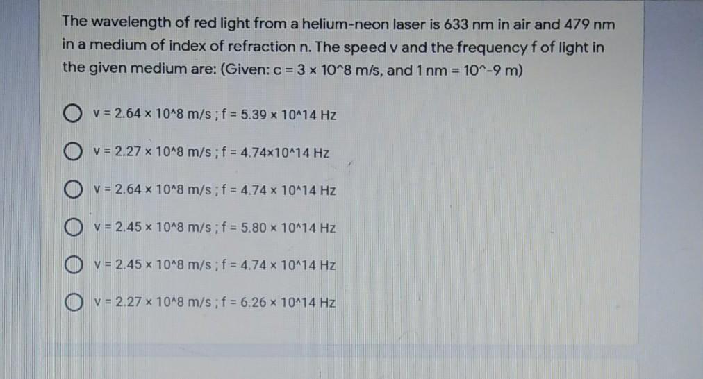 Solved The wavelength of red light from a helium-neon laser | Chegg.com