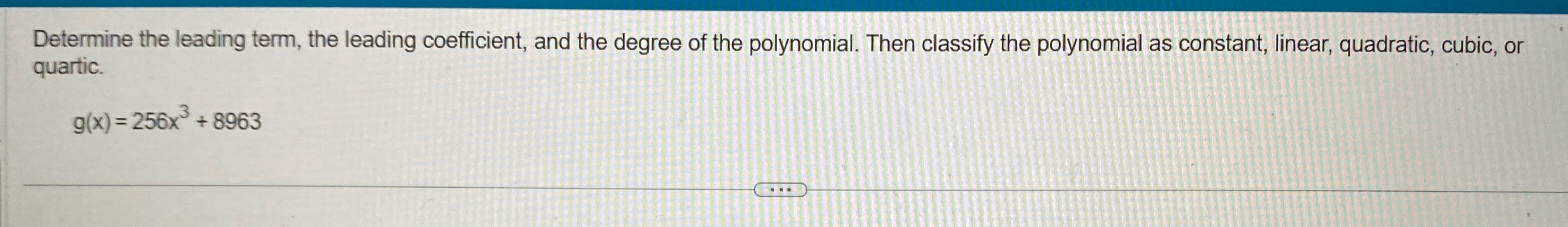 Solved Determine the leading term, the leading coefficient, | Chegg.com