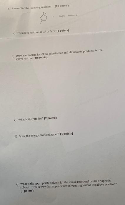 Solved (18 points) 6. Answer for the following reaction a) | Chegg.com