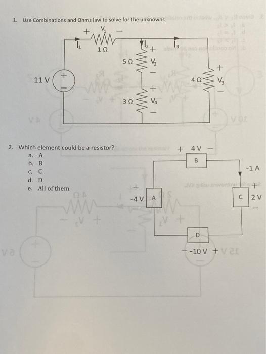 Solved 1. Use Combinations and Ohms law to solve for the | Chegg.com
