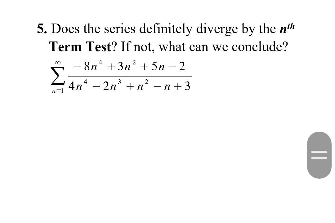 solved-5-does-the-series-definitely-diverge-by-the-nth-chegg