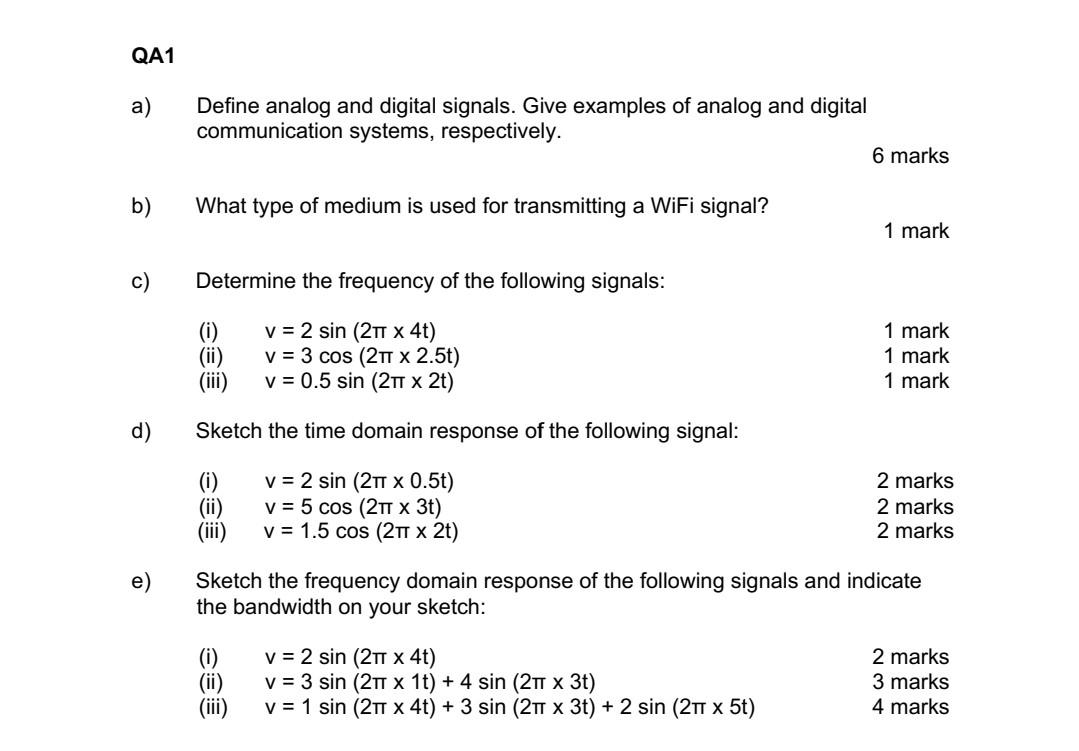 Solved QA1 a) Define analog and digital signals. Give