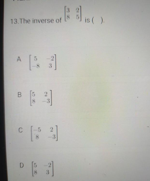 Solved 13. The inverse of 