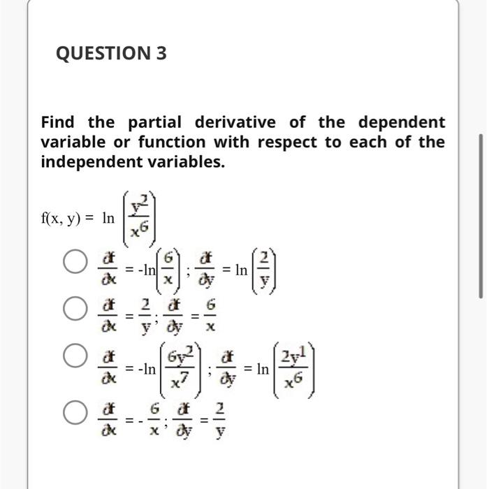 Solved Find the partial derivative of the dependent variable | Chegg.com
