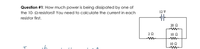 Solved Question #1: How Much Power Is Being Dissipated By | Chegg.com