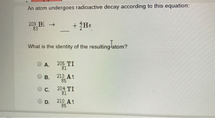 Solved An atom undergoes radioactive decay according to this 