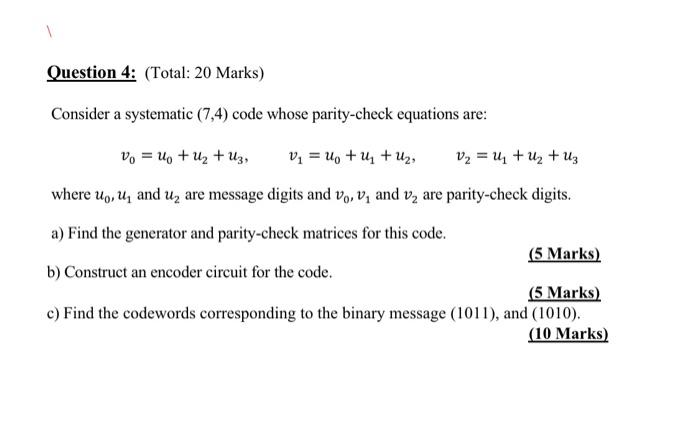 Solved Consider A Systematic (7,4) Code Whose Parity-check | Chegg.com