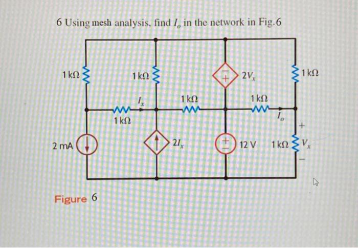 Solved 6 Using mesh analysis, find I, in the network in Fig. | Chegg.com