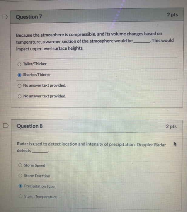 Solved Question 7 2 pts Because the atmosphere is | Chegg.com