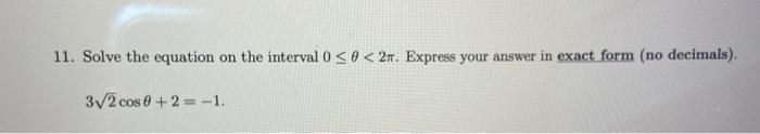 Solved 11. Solve the equation on the interval 0 | Chegg.com