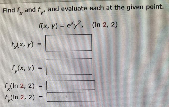 Solved Find fx and fy′ and evaluate each at the given point. | Chegg.com