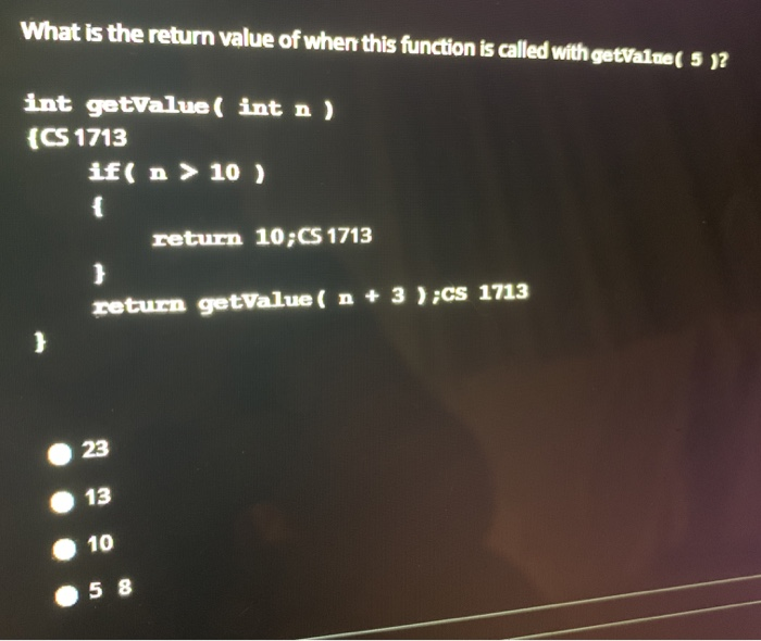 Solved What is the return value of when this function is | Chegg.com