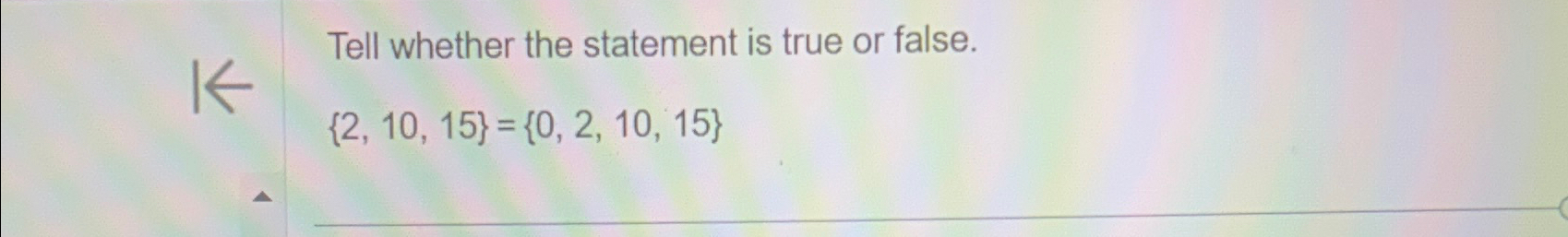 Solved Tell whether the statement is true or | Chegg.com