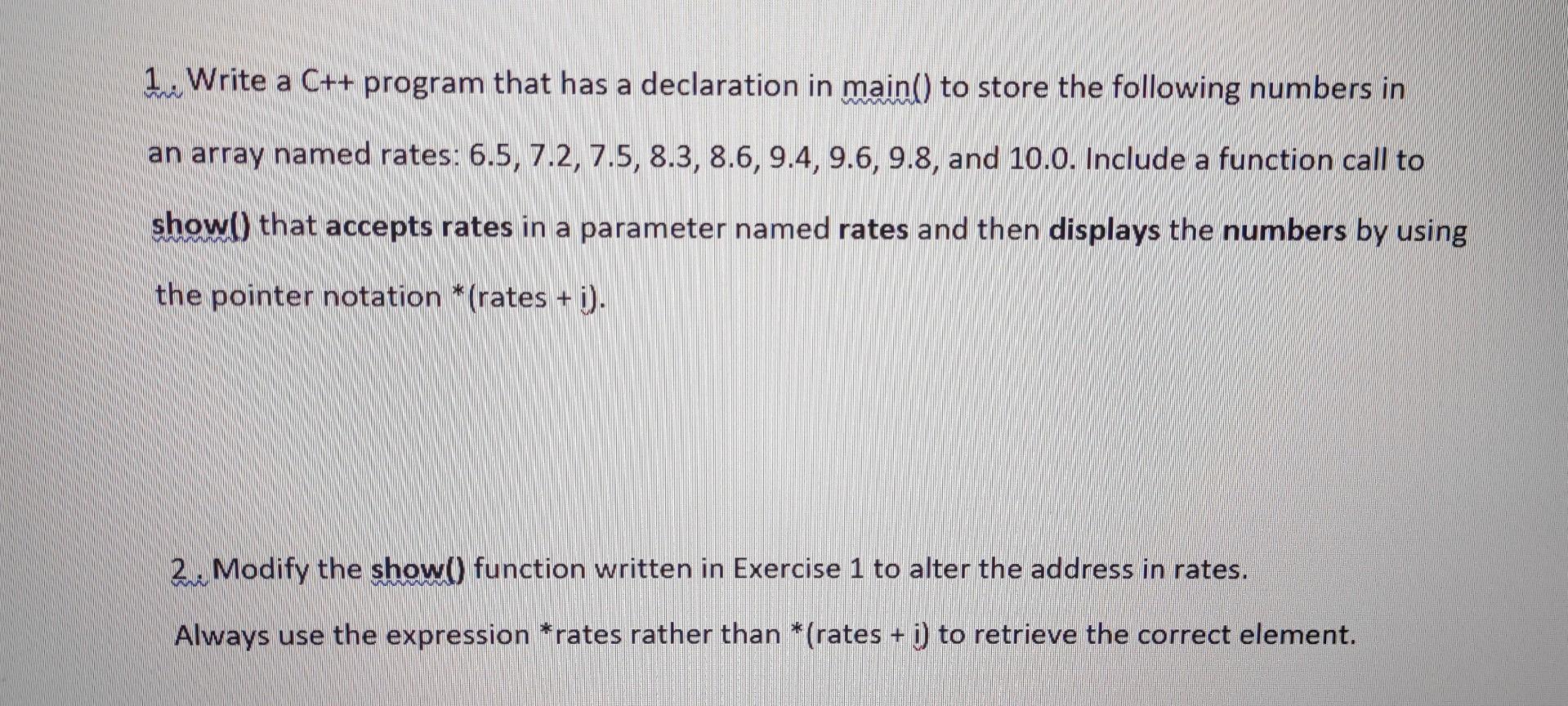 Solved 1. Write a C++ program that has a declaration in | Chegg.com
